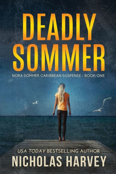 Deadly Sommer (Nora Sommer Caribbean Suspense)