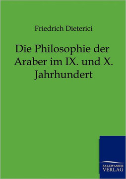 Die Philosophie der Araber im IX. und X. Jahrhundert