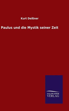 Paulus und die Mystik seiner Zeit Paulus und die Mystik seiner Zeit