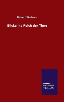 Blicke ins Reich der Tiere