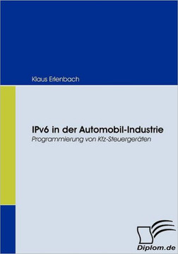 IPv6 in der Automobil-Industrie: Programmierung von Kfz-Steuergeräten