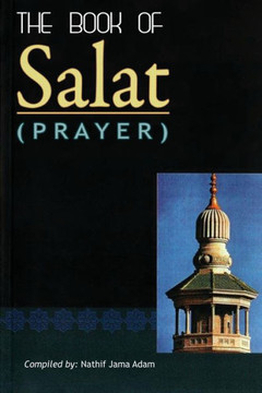 Kitab Al-Salaah (The book of Prayer) Kitab Al-Salaah (The book of Prayer)