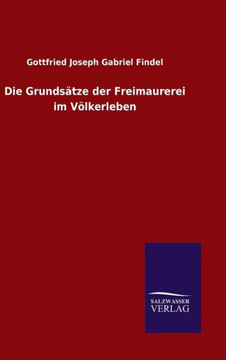 Die Grundsätze der Freimaurerei im Völkerleben