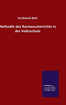 Methodik des Rechenunterrichts in der Volksschule