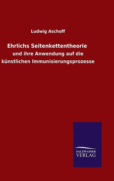 Ehrlichs Seitenkettentheorie Ehrlichs Seitenkettentheorie