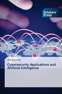 Cybersecurity Applications and Artificial Intelligence