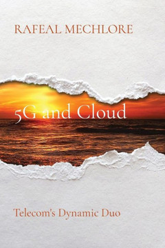 5G and Cloud: Telecom's Dynamic Duo