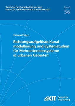 Richtungsaufgelöste Kanalmodellierung und Systemstudien für Mehrantennensysteme in urbanen Gebieten