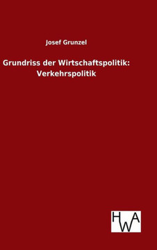 Grundriss der Wirtschaftspolitik: Verkehrspolitik