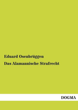 Das Alamannische Strafrecht Das Alamannische Strafrecht