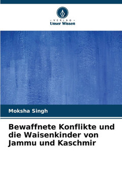 Bewaffnete Konflikte und die Waisenkinder von Jammu und Kaschmir