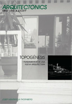Topognesis. Fundamentos de Una Nueva Arquitectura