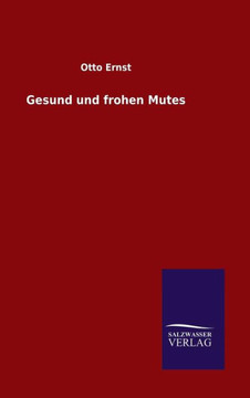 Gesund und frohen Mutes Gesund und frohen Mutes