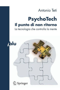 Psychotech - Il Punto Di Non Ritorno: La Tecnologia Che Controlla La Mente