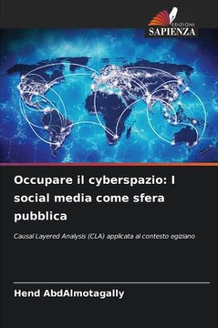 Occupare il cyberspazio: I social media come sfera pubblica