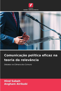 Comunicação política eficaz na teoria da relevância Comunicação política eficaz na teoria da relevância