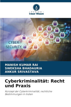 Cyberkriminalität: Recht und Praxis Cyberkriminalität: Recht und Praxis