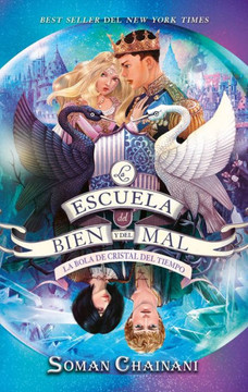 Escuela del Bien Y del Mal Vol.5, La. La Bola de Cristal del Tiempo Escuela del Bien Y del Mal Vol.5, La. La Bola de Cristal del Tiempo