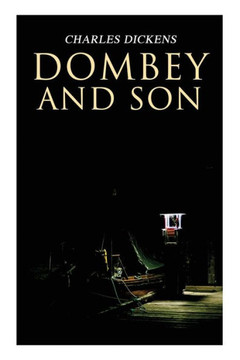 Dombey and Son: Illustrated Edition
