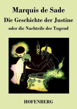 Die Geschichte der Justine oder Die Nachteile der Tugend