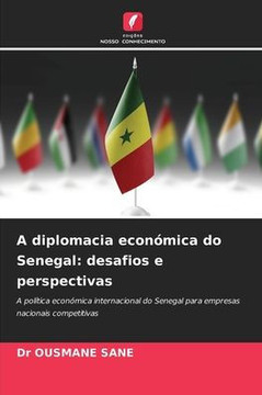 A diplomacia económica do Senegal: desafios e perspectivas
