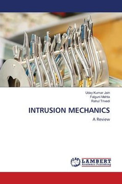 Intrusion Mechanics