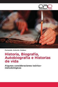 Historia, Biografía, Autobiografía e Historias de vida