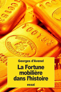 La Fortune Mobilière Dans LHistoire (French Edition)