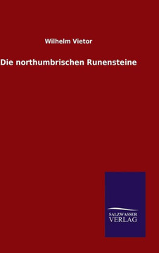 Die northumbrischen Runensteine Die northumbrischen Runensteine