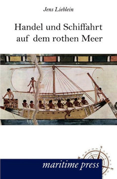 Handel und Schiffahrt auf dem rothen Meer Handel und Schiffahrt auf dem rothen Meer