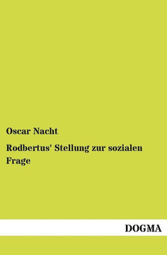 Rodbertus' Stellung zur sozialen Frage