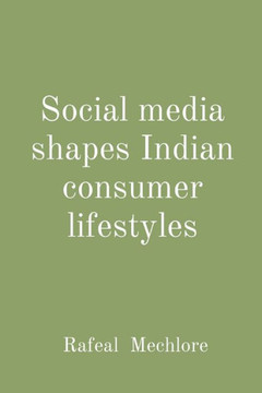 Social media shapes Indian consumer lifestyles