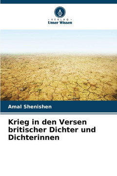 Krieg in den Versen britischer Dichter und Dichterinnen