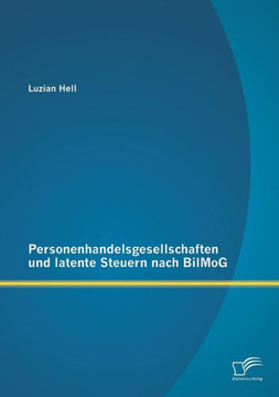 Personenhandelsgesellschaften und latente Steuern nach BilMoG Personenhandelsgesellschaften und latente Steuern nach BilMoG