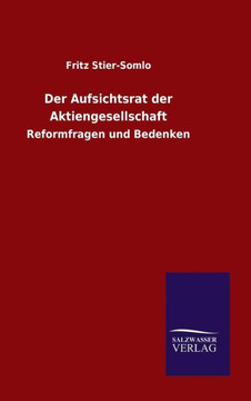 Der Aufsichtsrat der Aktiengesellschaft Der Aufsichtsrat der Aktiengesellschaft