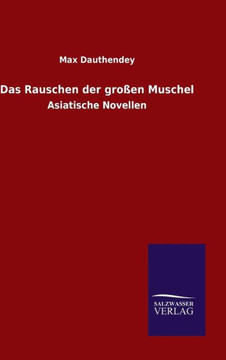 Das Rauschen der großen Muschel