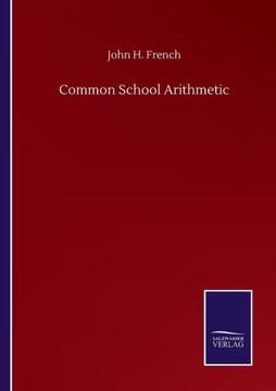 Common School Arithmetic Common School Arithmetic