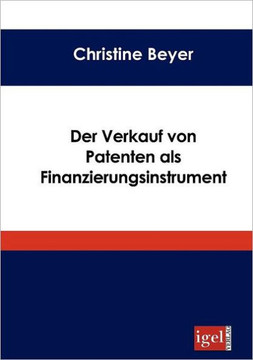 Der Verkauf von Patenten als Finanzierungsinstrument