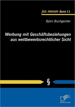 Werbung mit Geschäftsbeziehungen aus wettbewerbsrechtlicher Sicht