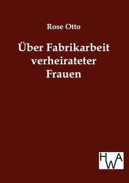 Uber Fabrikarbeit Verheirateter Frauen