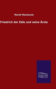 Friedrich der Edle und seine Ärzte