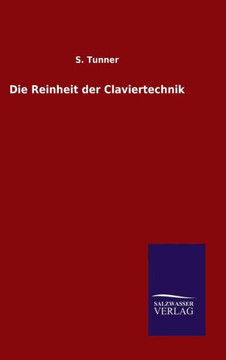 Die Reinheit der Claviertechnik
