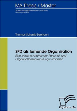 SPD als lernende Organisation: Eine kritische Analyse der Personal- und Organisationsentwicklung in Parteien