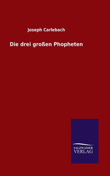 Die drei großen Phopheten Die drei großen Phopheten