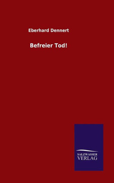 Befreier Tod! Befreier Tod!