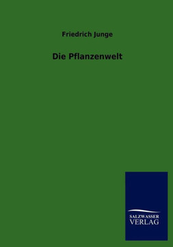 Die Pflanzenwelt Die Pflanzenwelt