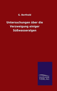 Untersuchungen über die Verzweigung einiger Süßwasseralgen