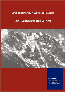 Die Gefahren der Alpen Die Gefahren der Alpen