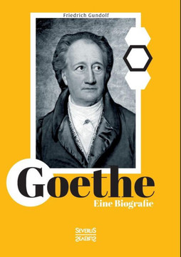 Goethe. Eine Biografie Goethe. Eine Biografie