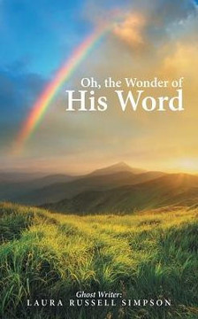 Oh, The Wonder Of His Word
